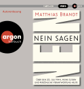 Hörbuchcover von Nein sagen: Über den 20. Juli 1944, meine Eltern und persönliche Verantwortung heute von Matthias Brandt, wird gesprochen von Matthias Brandt