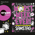 Hörbuchcover von Worst Week Ever – Samstag von Eva Amores, Matt Cosgrove, wird gesprochen von Thomas Nicolai
