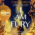 Hörbuchcover von I Am Fury von Emily Varga, wird gesprochen von Corinna Dorenkamp