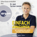Hörbuchcover von Einfach abnehmen: Mit gesunden Bio-Hacks zum Wohlfühlgewicht von Dr. med. Carsten Lekutat, wird gesprochen von Oliver Erwin Schönfeld