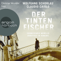 Hörbuchcover von Der Tintenfischer: Commissario Morello ermittelt in Venedig von Wolfgang Schorlau, Claudio Caiolo, wird gesprochen von Dietmar Wunder