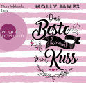 Hörbuchcover von Das Beste kommt zum Kuss: Roman von Molly James, wird gesprochen von Nora Jokhosha