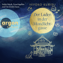 Hörbuchcover von Der Laden in der Mondlichtgasse von Hiyoko Kurisu, wird gesprochen von Saskia Haisch, Fynn Engelkes, Tim Gössler, Markus J. Bachmann