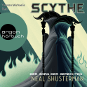 Hörbuchcover von Scythe - Der Zorn der Gerechten von Neal Shusterman, wird gesprochen von Marian Funk, Torsten Michaelis, Ilka Teichmüller, Uve Teschner