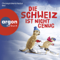 Hörbuchcover von Die Schweiz ist nicht genug: Ein Erdmännchen-Krimi von Moritz Matthies, wird gesprochen von Christoph Maria Herbst