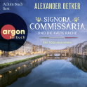 Hörbuchcover von Signora Commissaria und die kalte Rache: Ein Toskana-Krimi von Alexander Oetker, wird gesprochen von Achim Buch