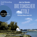 Hörbuchcover von Bretonischer Stolz: Kommissar Dupins vierter Fall von Jean-Luc Bannalec, wird gesprochen von Gerd Wameling