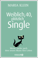 Weiblich, 40, plötzlich Single