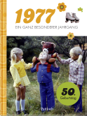 Produktbild von 1977 - Ein ganz besonderer Jahrgang: Jahrgangsbuch zum 50. Geburtstag von  Neumann & Kamp Historische Projekte GbR