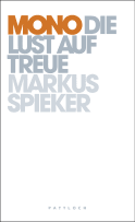 Mono - Die Lust auf Treue