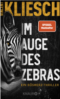 Buchcover von Im Auge des Zebras: Ein Bösherz-Thriller von Vincent Kliesch