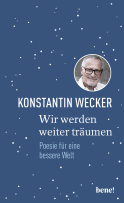 Buchcover von Wir werden weiter träumen: Poesie für eine bessere Welt von Konstantin Wecker