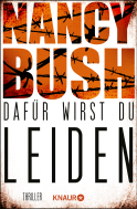 Buchcover von Dafür wirst du leiden: Thriller von Nancy Bush