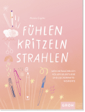 Fühlen, Kritzeln, Strahlen