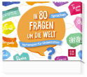 In 80 Fragen um die Welt - Sprachen: Kartenspiel für Globetrotter