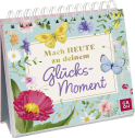 Mach heute zu deinem Glücksmoment