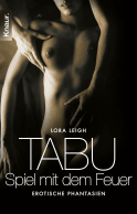 Buchcover von Tabu - Spiel mit dem Feuer: Erotische Phantasien von Lora Leigh
