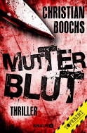 Buchcover von Mutterblut: Thriller von Christian Boochs