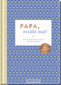 Produktbild von Papa, erzähl mal!: Das Erinnerungsalbum deines Lebens von Elma van Vliet