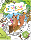 Mal doch mal! – Das kleine Eichhörnchen besucht die Tierkinder