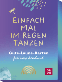 Einfach mal im Regen tanzen