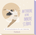Aktiviere deine innere Stärke