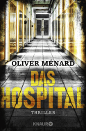 Buchcover von Das Hospital: Thriller von Oliver Ménard