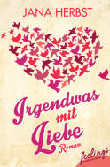 Irgendwas mit Liebe