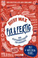 Buchcover von Fix & fertig: Der Achtsamkeitsguide für Geräderte von Ruby Wax