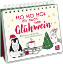 Ho Ho Hol dir noch 'nen Glühwein