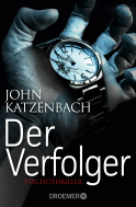 Buchcover von Der Verfolger: Thriller von John Katzenbach
