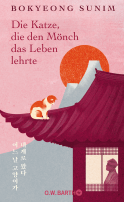 Buchcover von Die Katze, die den Mönch das Leben lehrte von  Bokyeong Sunim