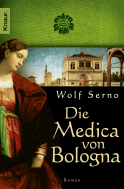 Buchcover von Die Medica von Bologna: Roman von Wolf Serno