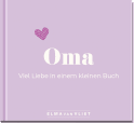 Oma. Viel Liebe in einem kleinen Buch