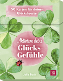 Inspirationskarten: Aktiviere deine Glücksgefühle