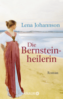 Buchcover von Die Bernsteinheilerin: Roman von Lena Johannson