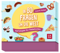 In 80 Fragen um die Welt - Essen und Trinken: Kartenspiel für Globetrotter