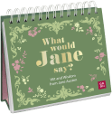 Produktbild von What would Jane say? Wit and Wisdom from Jane Austen
