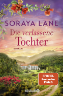 Buchcover von Die verlassene Tochter: Roman von Soraya Lane