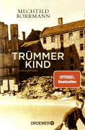 Buchcover von Trümmerkind: Roman von Mechtild Borrmann