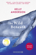 Buchcover von The Wild Beneath English Edition: A Novel  von Kelly Anderson