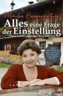 Buchcover von Alles eine Frage der Einstellung: Mein Leben zwischen Berg und Tal von Monika Baumgartner
