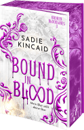Buchcover von Bound in Blood: Mein Blut stillt deine Gier von Sadie Kincaid