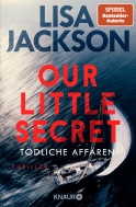 Buchcover von Our Little Secret – Tödliche Affären: Thriller von Lisa Jackson