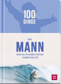 Produktbild von 100 Dinge, die MANN einmal im Leben getan haben sollte von Kristin Funk
