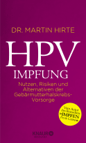 Buchcover von HPV-Impfung: Nutzen, Risiken und Alternativen der Gebärmutterhalskrebs-Vorsorge von Martin Hirte