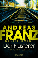 Buchcover von Der Flüsterer: Julia Durants neuer Fall von Andreas Franz, Daniel Holbe