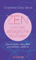Zen und das alltägliche Wunder