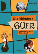 Produktbild von Die lebhaften 60er: Mein nostalgischer Rätselblock von Stefan Heine