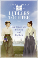 Lübecks Töchter. Der Traum von Bildung und Freiheit